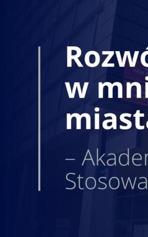 [VIDEO] Rozwój uczelni w mniejszych miastach – Akademia Nauk Stosowanych w Łomży