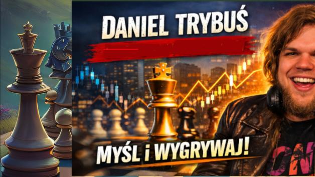 Daniel Trybuś – szachista, który nie chce żyć tylko rankingiem